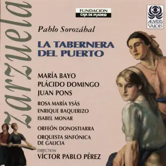 La Taberna del Puerto, Act II, Scene 2: En un País de Fábula (Marola, Juan, Simpson, Coro de hombres) by Orquesta Sinfonica de Galicia, Víctor Pablo Pérez, Maria Bayo, Juan Pons, Enrique Ba, Orfeón Donostiarra & José Antonio Saenz song reviws