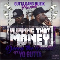 Flipping That Money (feat. Yo Gutta) - Single - Deezy The Realist