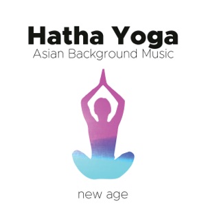 Hatha Yoga - Asian Background Music