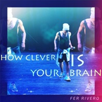 How Clever Is Your Brain - Single - Fer Rivero