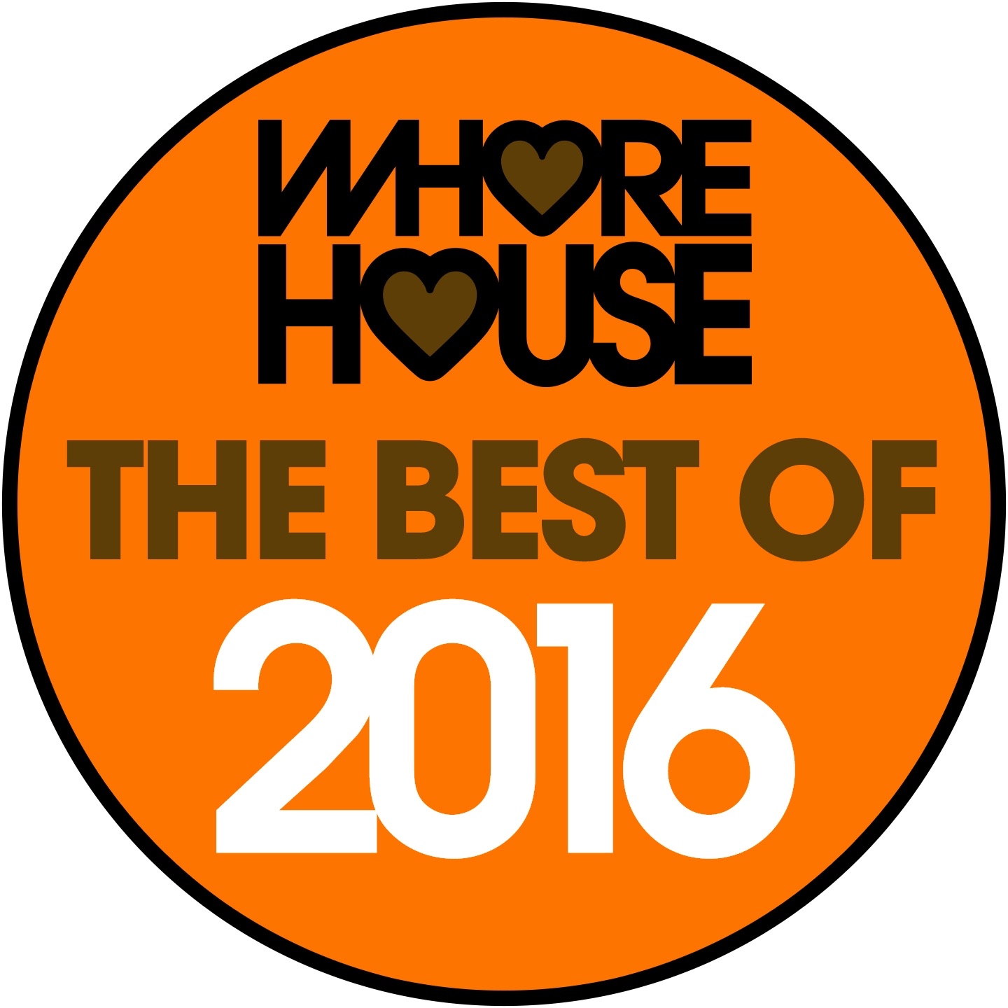 The Best of Whore House 2016 (DJ Mix)