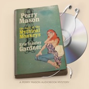 The Case of the Mythical Monkeys: Perry Mason Series, Book 59 (Unabridged) - Erle Stanley Gardner