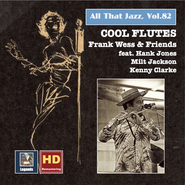 All That Jazz, Vol. 82: Cool Flutes – Frank Wess & Friends (Remastered 2017)