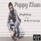 Anything for Money - Poppy Khan lyrics