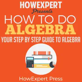 How to Do Algebra (Unabridged)
