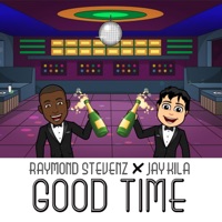 Good Time (feat. Jay Kila) - Single - Raymond Stevenz
