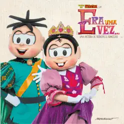 Era uma Vez... Uma História de Príncipes e Princesas! - Turma da Mônica Era uma Vez... Uma História de Príncipes e Princesas! - Turma da Mônica
