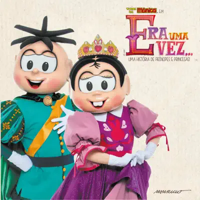 Era uma Vez... Uma História de Príncipes e Princesas! - Turma da Mônica Era uma Vez... Uma História de Príncipes e Princesas! - Turma da Mônica
