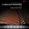 Careless Whisper (Piano) - EP