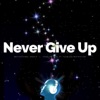 Never Give Up (Motivational Speech) [feat. Fearless Motivation]