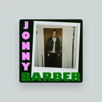 Listen to Jonny Barber, watch music videos, read bio, see tour dates & more!
