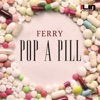 Pop a Pill - Single