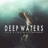 Deep Waters - Single