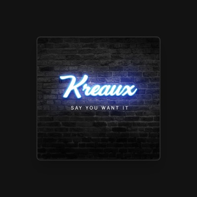 Listen to Kreaux, watch music videos, read bio, see tour dates & more!