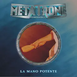 La Mano Potente - Metatrone