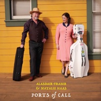 Ports of Call by Alasdair Fraser & Natalie Haas on Apple Music