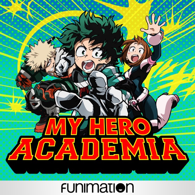 My Hero Academia Music Season 1 My Hero Academia Uncut, Season 1 on iTunes
