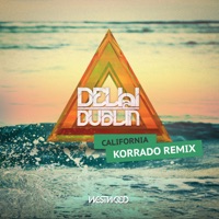 California (Korrado Remix) - Single - Delhi 2 Dublin