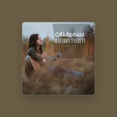 Listen to Mallory Everett, watch music videos, read bio, see tour dates & more!