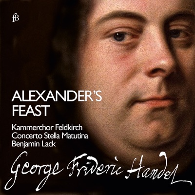 Handel: Alexander's Feast, HWV 75