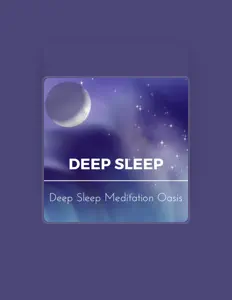 Listen to Deep Sleep Meditation Oasis, watch music videos, read bio, see tour dates & more!