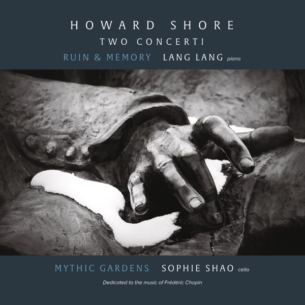 Howard Shore: Two Concerti - Lang Lang & Sophie Shao