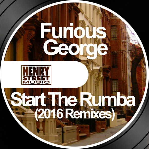 Start the Rumba (2016 Remixes) - Single