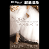 Vision in White: The Bride Quartet, Book 1 (Unabridged) - Nora Roberts