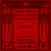 Aleister Crowley's Liber Al vel Legis: The Book of the Law (Unabridged) - Aleister Crowley
