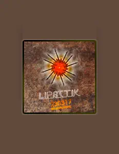 Lipsztik सुनें, म्यूज़िक वीडियो देखें, बायो पढ़ें, दौरे की तारीखें और बहुत कुछ देखें!