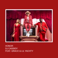Honor (feat. Grace & Lil Yachty) - Single - DJ Cassidy