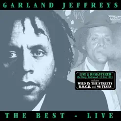 The Best...Live At the Roxy, Hollwood, 19 May 1981 (Remastered) - Garland Jeffreys The Best...Live At the Roxy, Hollwood, 19 May 1981 (Remastered) - Garland Jeffreys