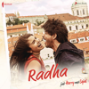 Radha (From "Jab Harry Met Sejal") - Pritam, Shahid Mallya & Sunidhi Chauhan