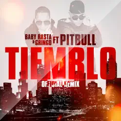 Tiemblo (feat. Pitbull) [Remix] - Single - Baby Rasta & Gringo