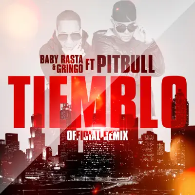 Tiemblo (feat. Pitbull) [Remix] - Single - Baby Rasta & Gringo