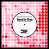 Travel in Time (feat. Groove Tools) - Single