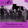 Pirincho (1939 - 1960) - Quinteto Pirincho & Francisco Canaro