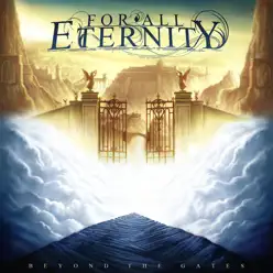 Beyond the Gates - For All Eternity