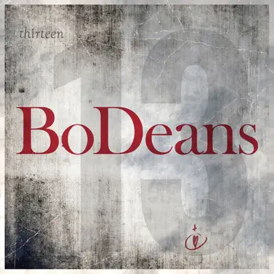 Thirteen - Bodeans