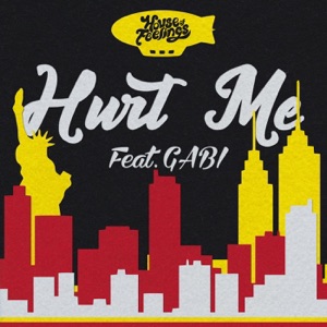 Hurt Me (feat. GABI) - Single