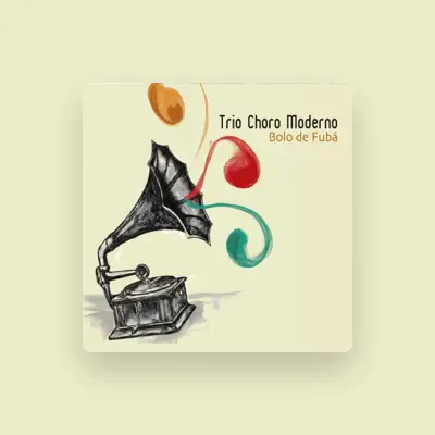Listen to Trio Choro Moderno, watch music videos, read bio, see tour dates & more!