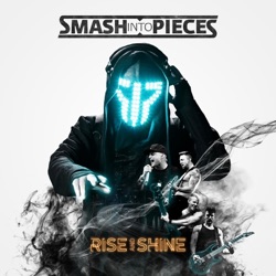 Smash Into Pieces - Higher