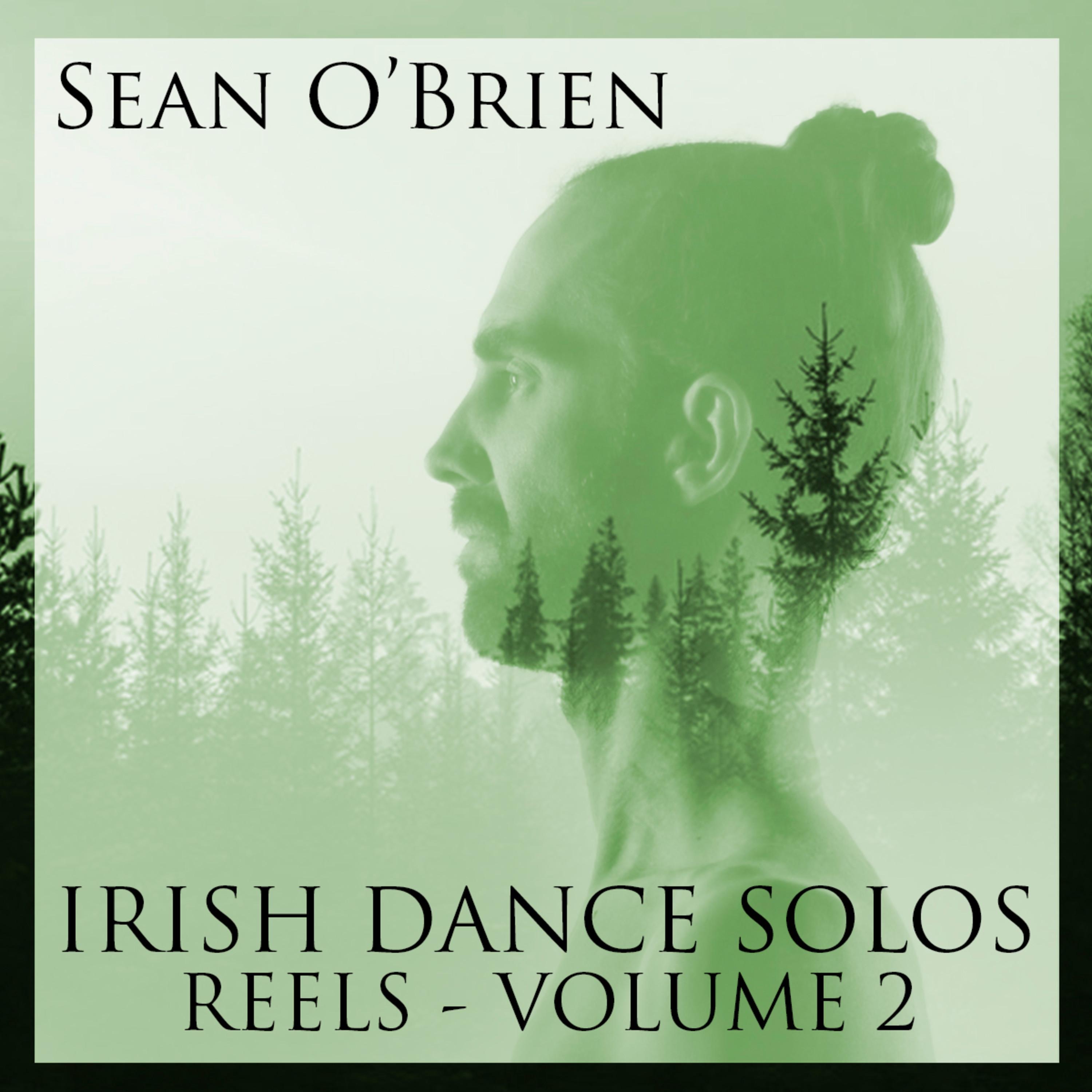Irish Dance Solos: Reels, Vol. 2