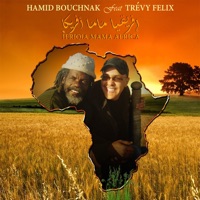 Hamid bouchnak - Ifriqia Mama Africa (feat. Trévy Felix) [How Are Ya]