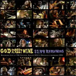 $1.99 Romances (Live at Tri Studios) - God Street Wine
