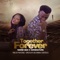 Together Forever (feat. Naomi Mac & Singnature) - House One Music lyrics