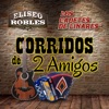 Corridos de Dos Amigos