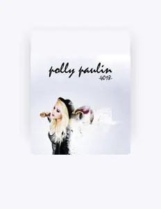 Écoutez Polly Paulin, regardez des vidéoclips, lisez la biographie, consultez les dates de tournée et plus encore !