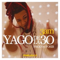 3 AM - Single - Yago de la 30 & Fosi B