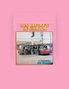 Los Baturys de Sinaloaを聴いたり、ミュージックビデオを鑑賞したり、経歴やツアー日程などを確認したりしましょう！